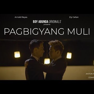 Boy Abunda Originals: Pagbigyang Muli (A Short Film/Music Video) (WITH ENGLISH SUBTITLE)