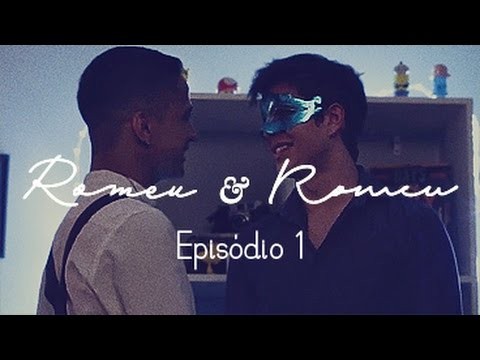 Romeu &amp; Romeu - Episódio 01 - Websérie LGBT - w/ subtitles