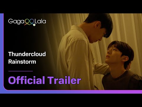BL series &quot;Thundercloud Rainstorm&quot; official trailer! watch on GagaOOLala!