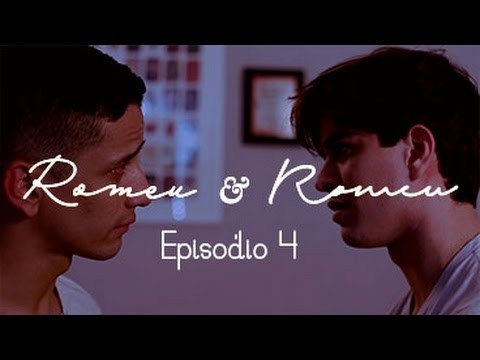 Romeu &amp; Romeu - Episódio 04 - Websérie LGBT - w/ subtitles