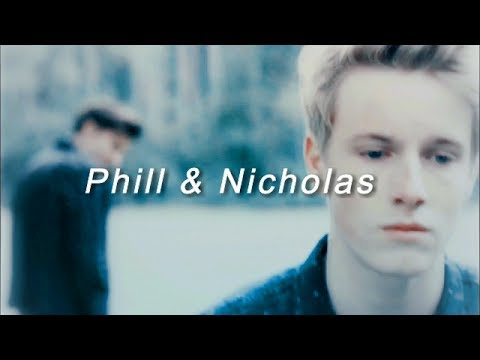 Phill &amp; Nicholas ║Center of my World