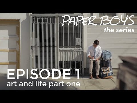 Paper Boys - Episode 1 - Art &amp; Life Part I