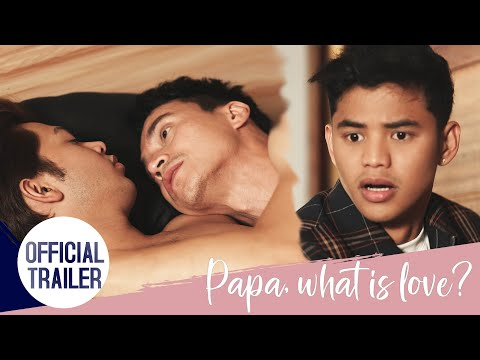PAPA WHAT IS LOVE? FULL TRAILER | Rex Lantano, Arnold Reyes, Anthony Flores