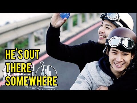 He&#039;s Out There Somewhere Chinese BL movie on Gagaoolala - Find YourStory