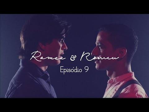 Romeu &amp; Romeu - Episódio 09 - Websérie LGBT - w/ subtitles