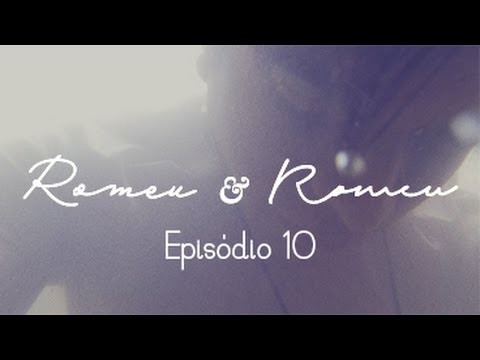 Romeu &amp; Romeu - Episódio 10 (Final) - Websérie LGBT - w/ subtitles