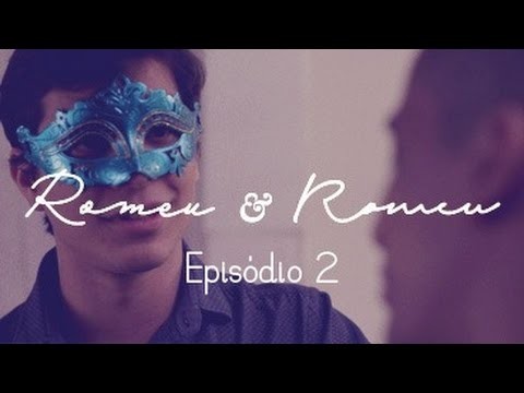 Romeu &amp; Romeu - Episódio 02  - Websérie LGBT - w/ subtitles