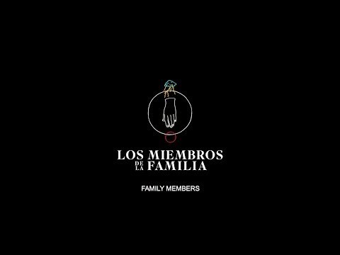 Los miembros de la familia / Family Members (2019) - Official trailer