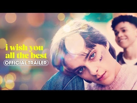 I Wish You All The Best (2025) Official Trailer - Corey Fogelmanis, Alexandra Daddario, Cole Sprouse