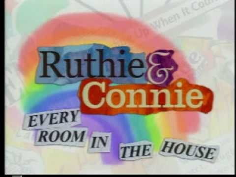 Ruthie &amp; Connie: Every Room in the House