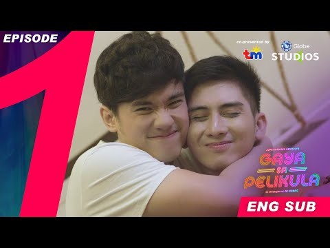 #GayaSaPelikula (Like In The Movies) Episode 01 FULL [ENG SUB]