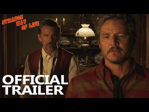 STRANGE WAY OF LIFE (2023) Official Trailer